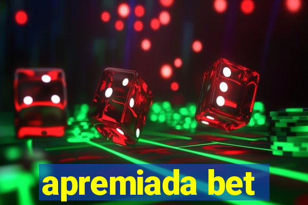 apremiada bet